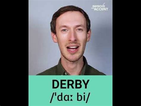 how to pronounce derby|why is derby pronounced darby.